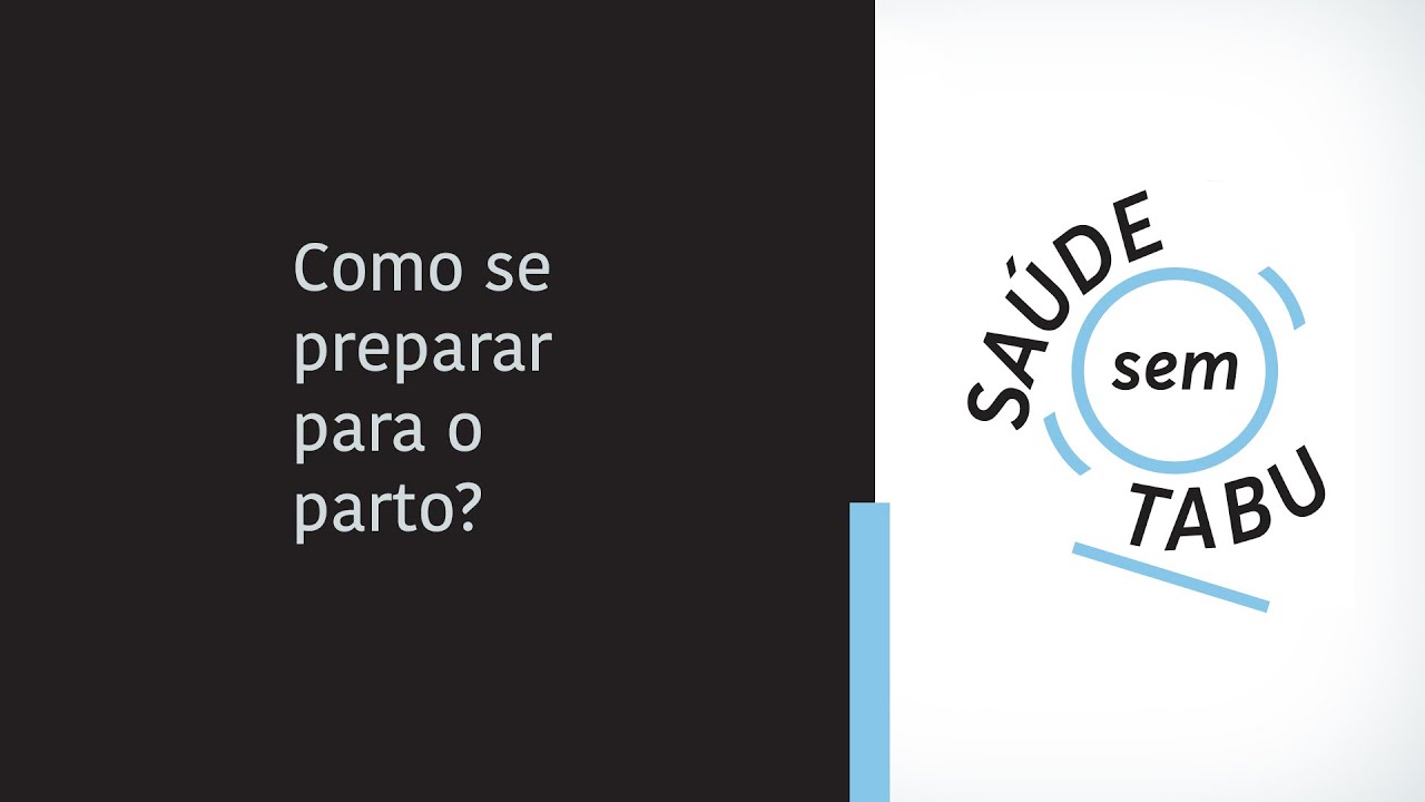 Como se preparar para o parto? | Podcast Saúde Sem Tabu