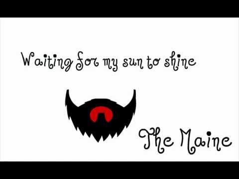Waiting For My Sun To Shine - The Maine lyrics