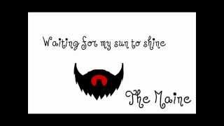 Waiting For My Sun To Shine - The Maine lyrics