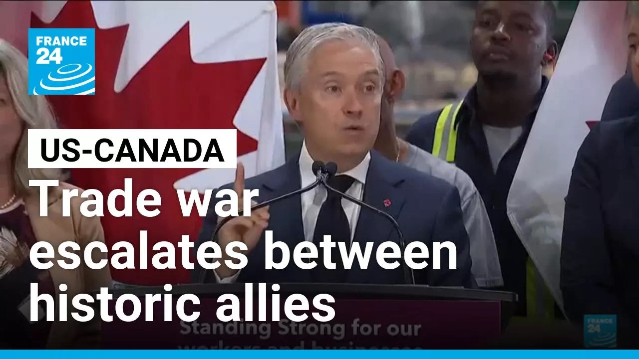 Canada strikes back at US with retaliatory tariffs as trade war escalates • FRANCE 24 English