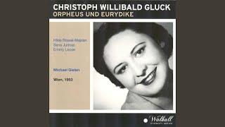 Orpheus und Eurydike : Act III - Ach ich habe sie verloren