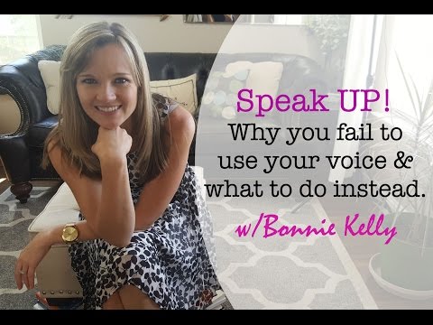 Speak Up! Why You Fail To Use Your Voice And What To Do Instead. Video