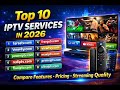 Top 10 IPTV Services 2026 Prices Features Streaming Quality Compared