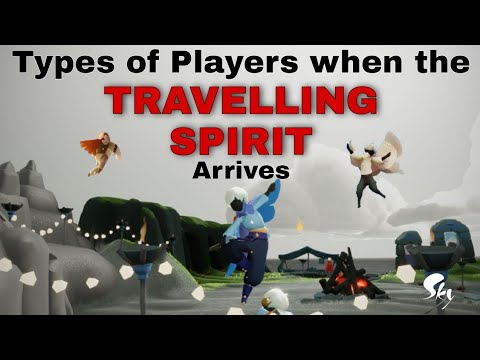 Type's of PLAYERS WHEN - 🧙‍♂️Traveling Spirit Arrives🧙‍♂️ | Sky: Children of the Light