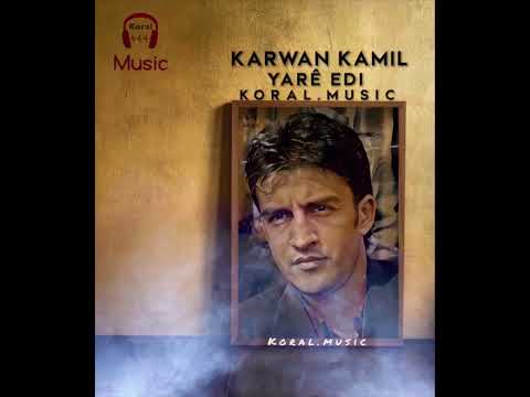 Karwan kamil -Yare yedi كاروان كامل - يارێ ئيدى