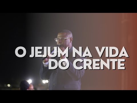 O JEJUM NA VIDA DO CRENTE - PR. OSIEL GOMES