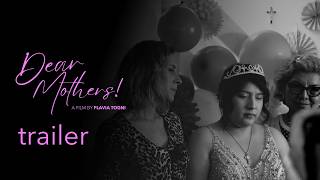 Dear Mothers | Official Trailer