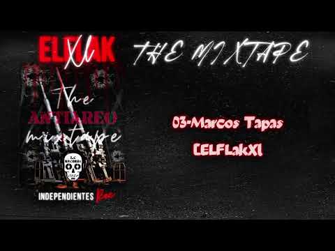 03-Marcos Tapas - El Flak XL #MixtapeAntiaéreo
