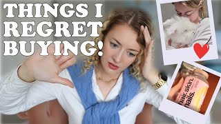 10 things I regret buying... and WHY!