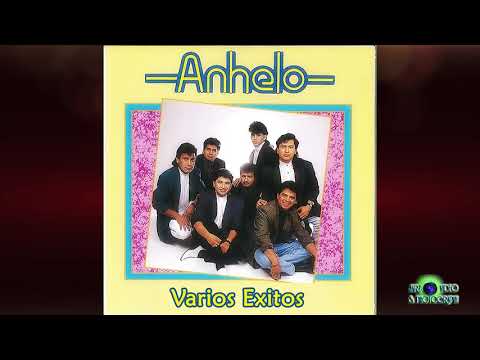 Grupo Anhelo - Varios Exitos