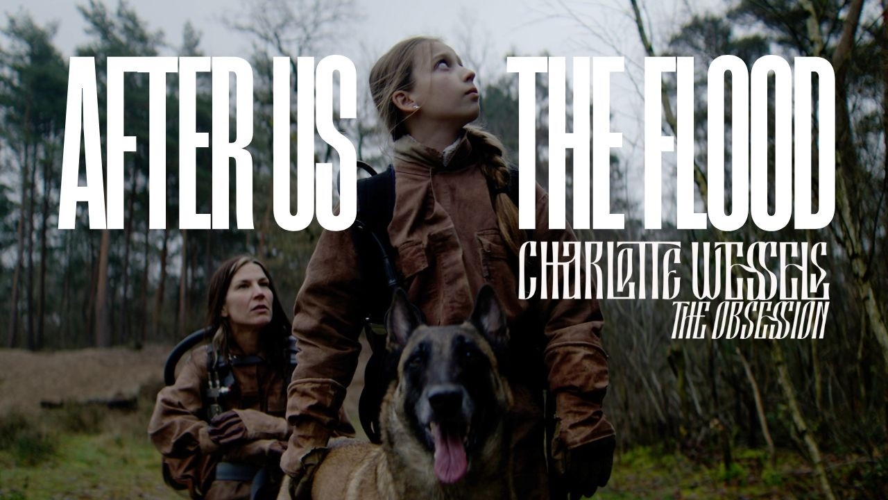 Charlotte Wessels' The Obsession - After Us, The Flood (Official Music Video) - YouTube