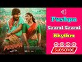 Pushpa Saami Saami Full Video Song Allu Arjun Rashmika Mandanna Sunidhi C DSP Rhythm