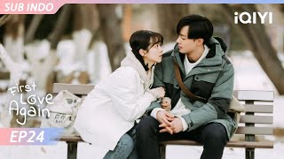 【INDO SUB】First Love Again EP24 | Patrick Shih, Amy Chen | iQIYI Indonesia