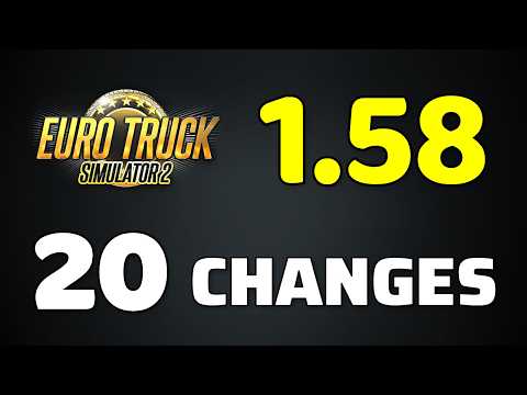 RELEASED: ETS2 1.58 Full Version | All 20 Changes in the New Update | Euro Truck Simulator 2