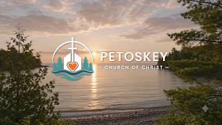 Welcome to Petoskey Church of Christ