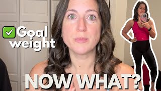 I Hit My Goal Weight… Now What? | Maintaining Weight Loss & My New Fitness Goal