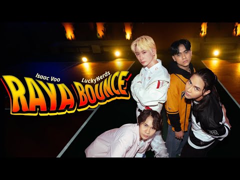Raya Bounce - Isaac Voo feat. Lucky Nerds (Official Music Video)