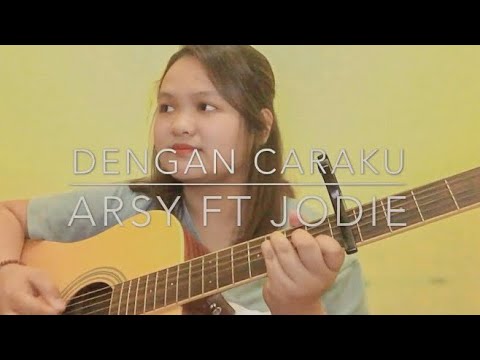 Arsy Widianto & Brisia Jodie - Dengan Caraku