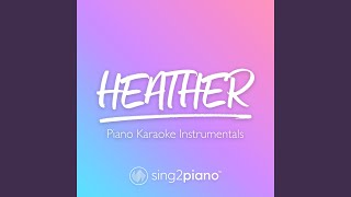 Heather (Higher Key) (Originally Performed by Conan Gray)