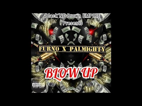 Furn0 x PALMIGHTY - Blow Up
