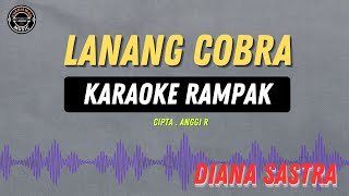 Download lagu LANANG KOBRA - ( KARAOKE RAMPAK ) Diana Sastra mp3 Download lagu LANANG KOBRA - ( KARAOKE RAMPAK ) Diana Sastra mp3