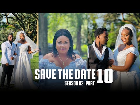 SAVE THE DATE S2 PART10 (Final)