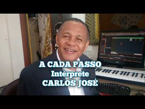 A CADA PASSO - COM CARLOS JOSÉ