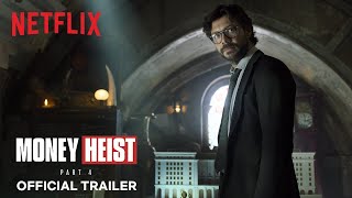 Money Heist: Part 4  Official Trailer  Netflix