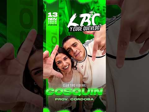 La LBC & Euge Quevedo 🔥 Cosquín Córdoba - Jue-13-Nov 🪗 💯