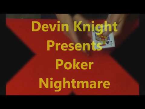 Poker Nightmare by Devin Knight
