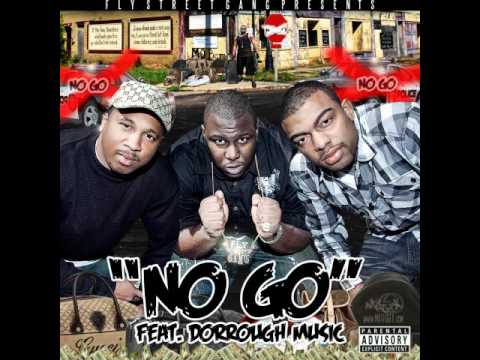 Fly Street Gang ft. Dorrough Music - No Go Remix [Thizzler.com]