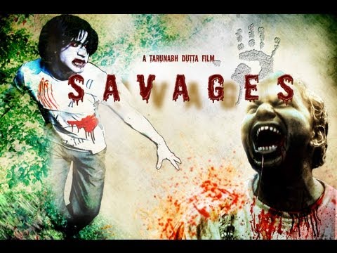 Savages - Action-Horror Official Movie Trailer 2011 (Tarunabh Dutta)