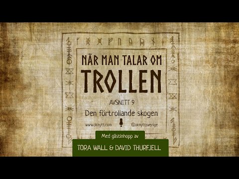 Avsnitt 9: Den förtrollande skogen | När man talar om trollen