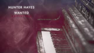 Hunter Hayes - &quot;Wanted&quot; (Revisited) [Visualizer]