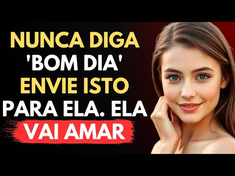 Vídeo: Frase romântica de bom dia: exemplos e ideias