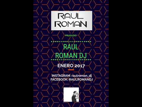 SESIÓN ENERO - FEBRERO 2017 (RAULROMAN DJ) (completa)