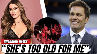 Tom Brady HUMILIATES Sofia Vergara! Leaked Details REVEAL the Ugly Truth