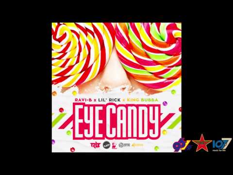 Soca 2015 - Ravi B, Lil Rick, King Bubba- Eye Candy
