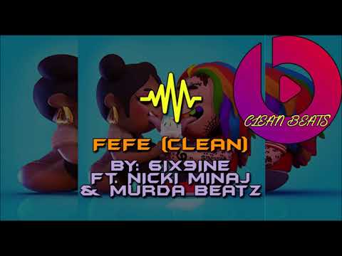 6IX9INE ft. Nicki Minaj & Murda Beatz - FEFE (Clean)