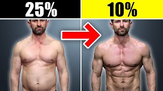 The FASTEST Way to Go from 25% to 10% Body Fat