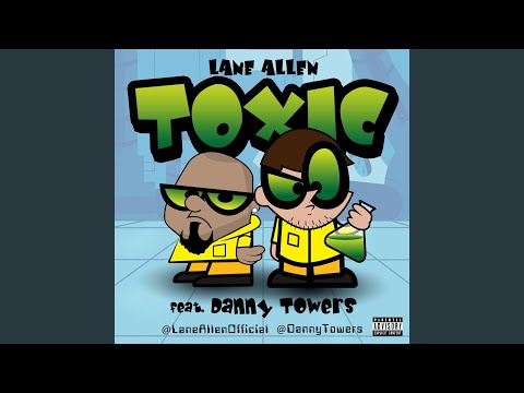 Toxic (feat. Danny Towers)
