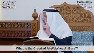 14 - What Is the Creed of Al-Wala’ wa Al-Bara’? - Shaikh Othman Alkhamees
