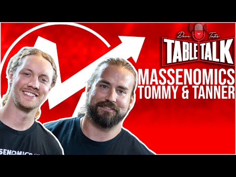 Massenomics | Lift Hard. Live Easy. Tommy DeFea & Tanner Baird Table Talk #231