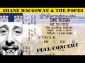SHANE MacGOWAN & THE POPES - Dublin - Olympia Theatre 18. Mai 2001 - Full Concert