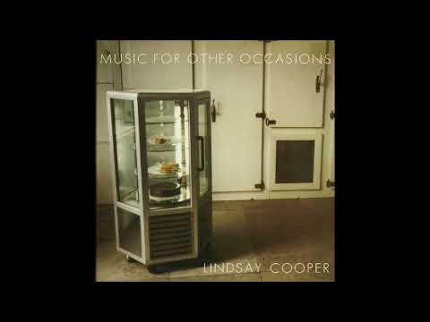 Lindsay Cooper — Music for Other Occasions (1986/1991)