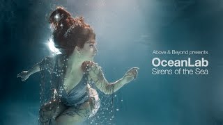 Above &amp; Beyond presents OceanLab - Sirens Of The Sea (Continuous Mix)