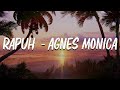 Agnes Monica Rapuh Official Lyric Video