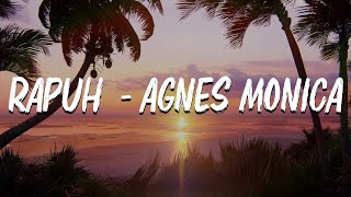 Download lagu Agnes Monica - Rapuh (  Lyric Video ) mp3