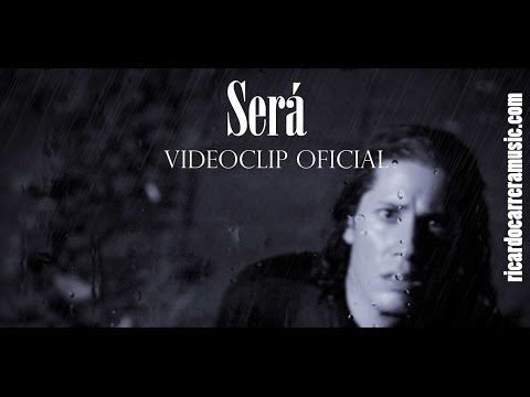 Ricardo Carrera- Será (videoclip oficial)