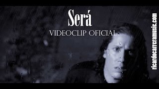 Ricardo Carrera- Será (videoclip oficial)